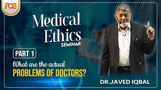 Medical Ethics Workshop Part 1  Dr Javed Iqbal [upl. by Jermaine]