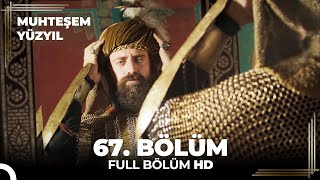 Muhteşem Yüzyıl  67Bölüm HD [upl. by Sallie]