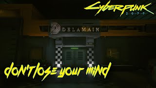 How to Complete Dont Lose Your Mind in Cyberpunk 2077 FULL WALKTHROUGH [upl. by Quirita543]