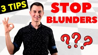 3 SECRET TIPS To Stop Blunders in Chess [upl. by Airtemed]