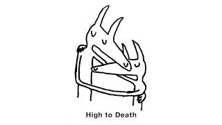 Car Seat Headrest  quotHigh to Deathquot Official Audio [upl. by Inah]