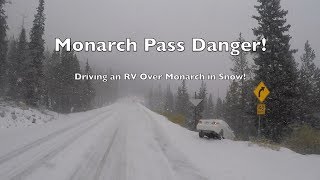 White Knuckle Drive Over Snowy Monarch Pass in our RV [upl. by Woody491]