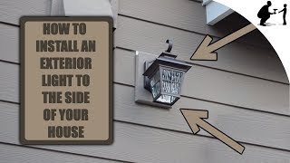 How To Install An Exterior Light To Your Home [upl. by Irat]