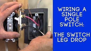 How to Wire a Light Switch The Switch Leg LoopDrop [upl. by Hadley]