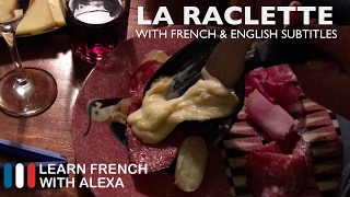 How to eat Raclette cheese French Lesson with Alexa [upl. by Ztnaj257]