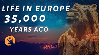 Life In Paleolithic Europe 35000 Years Ago [upl. by Hillery391]