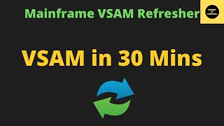 VSAM Refresher in 30 Minutes [upl. by Gerhardt]