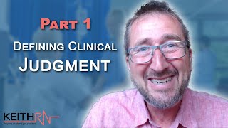 Part 1 Defining Clinical Judgment [upl. by Varuag]