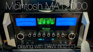 New McIntosh MA12000  Relaxed listening with BampW 802 D3 [upl. by Malinde]