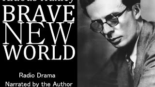 Brave New World 1956  Aldous Huxley as Narrator [upl. by Reinald]