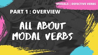 All about Modal Verbs  Defective Verbs  Auxiliary Verbs  Examples  Exercise [upl. by Aiam]