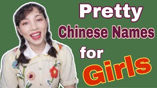 Pretty Chinese Names for Girls with Meanings [upl. by Imiaj]