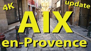 Aix en Provence France 4K update [upl. by Gallagher54]