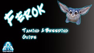 Ark Ferox Taming and Breeding Guide [upl. by Dayle345]