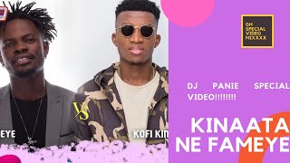 FAMEYE NE KOFI KINAATA VIDEO MIX BY DJ PANIE [upl. by Kathi]