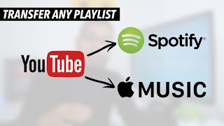 Transfer Any YouTube Playlist To Spotify Or Apple Music EASILY [upl. by Madeleine645]