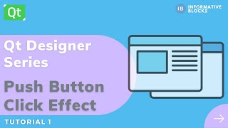 Button Click Effect  Qt Designer  PySide2  Python [upl. by Asim756]