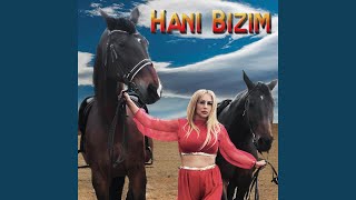 Hani Bizim [upl. by Areik]