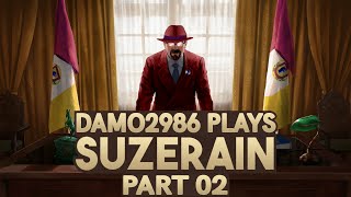 Lets Play Suzerain  Part 2 [upl. by Loram]