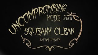 Uncompromising Mode  Squeaky Clean Update Trailer [upl. by Oswal]