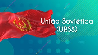 União Soviética URSS  Brasil Escola [upl. by Trimble]