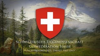 Swiss Confederation 18501961 National Anthem quotRufst du mein Vaterlandquot [upl. by Lapides]