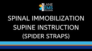 Supine Spinal Immobilization Instruction Spider Straps [upl. by Nilorac]