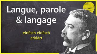 De Saussure langue parole amp langage  Grundwissen der Linguistik [upl. by Nueovas364]