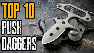 TOP 10 BEST PUSH DAGGER KNIVES FOR SELF DEFENSE 2021 [upl. by Ahtnams]