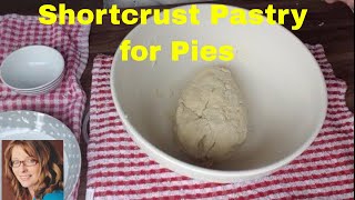 Shortcrust Pastry for Pies Easy [upl. by Kendal]