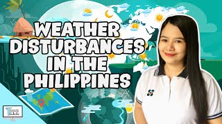 Weather Disturbances in the Philippines  Earth Science [upl. by Temp]