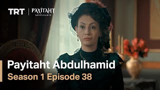 Payitaht Abdulhamid  Season 1 Episode 38 English Subtitles [upl. by Llerdnam]