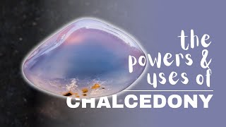 Chalcedony Spiritual Meaning Powers And Uses [upl. by Cthrine833]