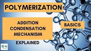 Polymerization Process  Addition amp Condensation  Mechanism Explained  TexConnect [upl. by Oinafipe633]