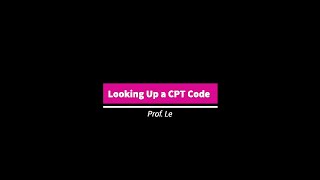 How to Look up a CPT Code [upl. by Yule190]