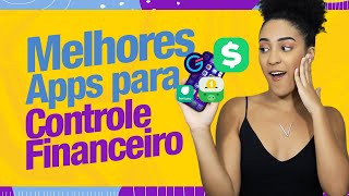 MELHORES APLICATIVOS PARA CONTROLE FINANCEIRO 💰 [upl. by Sitelc]