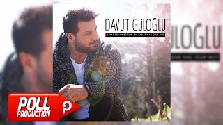 Davut Güloğlu  Oy Sevdam  Official Audio [upl. by Claiborne123]