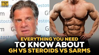 Growth Hormones Vs Steroids Vs SARMs Everything You Need To Know  Dr Testosterone [upl. by Kerri]