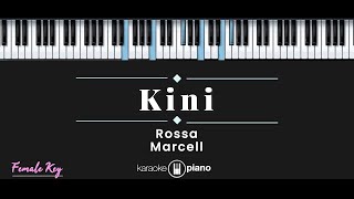 Kini  Rossa  Marcell KARAOKE PIANO  FEMALE KEY [upl. by Uolymme]