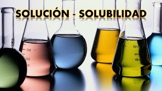 SOLUCIÓN Y SOLUBILIDAD  CLASE  TUTORIAL  QuimiCiencia [upl. by Rajewski]