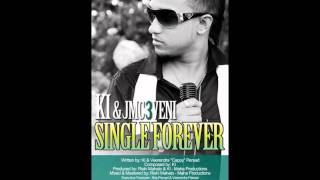 SINGLE FOREVER  KI PERSAD [upl. by Lawry351]