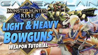 Monster Hunter Rise  Light amp Heavy Bowguns Tutorial Beginner Friendly Guide [upl. by Anema]