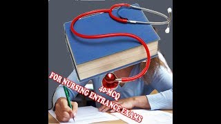 NURSING ENTRANCE EXAM PRACTICE QUESTIONS40 MCQs [upl. by Ginzburg717]