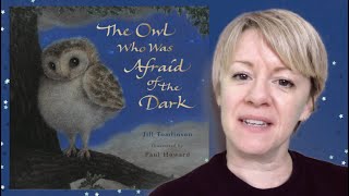 The Owl Who Was Afraid of the Dark  A bedtime story [upl. by Ahsitahs]