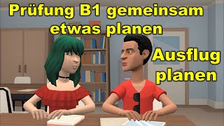 Prüfung B1  DTZ  gemeinsam etwas planen  Ausflug planen [upl. by Aniham538]