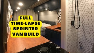 Full Timelapse Mercedes Sprinter Van Conversion  Luxury Build w Full Shower [upl. by Hiamerej]