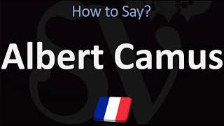 How to Pronounce Albert Camus  French amp English Pronunciation [upl. by Dippold]