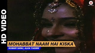 Mohabbat Naam Hai Kiska  Dil Kitna Nadan Hai  Kumar Sanu Alka Yagnik  Raja amp Raageshwari [upl. by Niawd380]