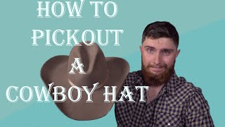 How to Pick Out a Cowboy Hat [upl. by Alolomo]