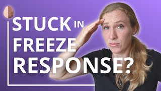 Are You Stuck in Freeze Mode How to Turn off the Freeze Response [upl. by Annaeel930]